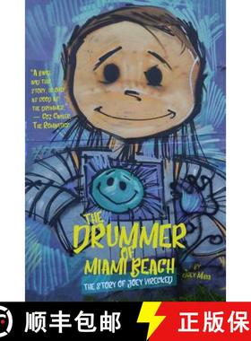 【3-4周达】The Drummer of Miami Beach: The Story of Joey Wrecked [9780997949292]