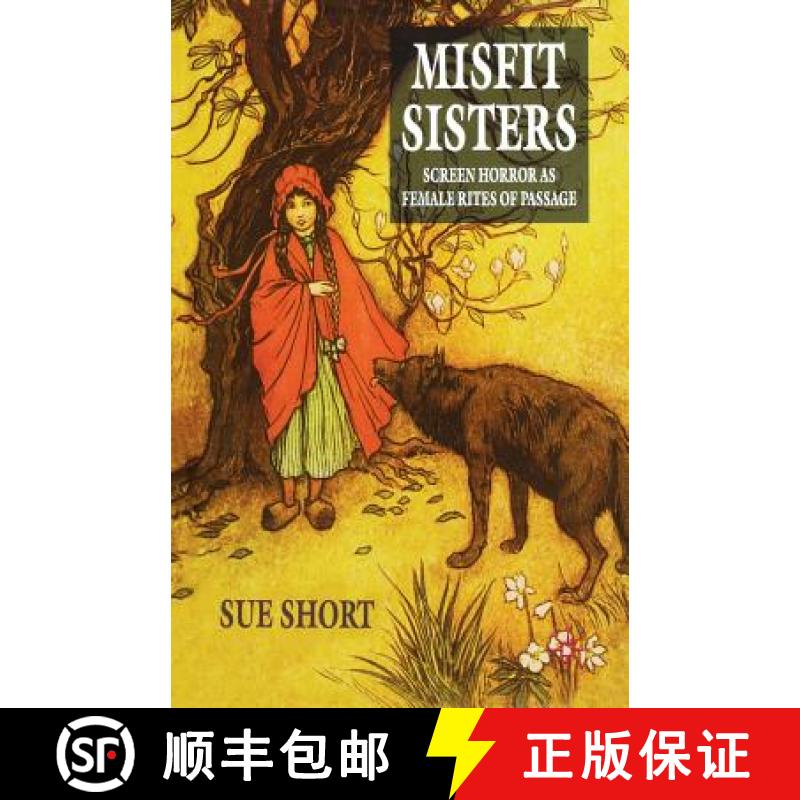 【3-4周达】Misfit Sisters : Screen Horror as Female Rites of Passage [9781349279524]
