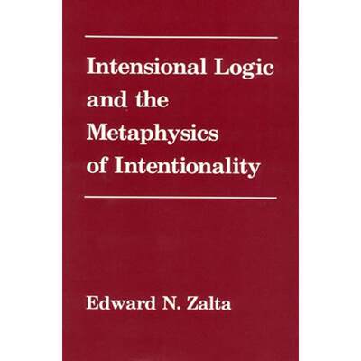 【4周达】Intensional Logic and Metaphysics of Intentionality [9780262519526]