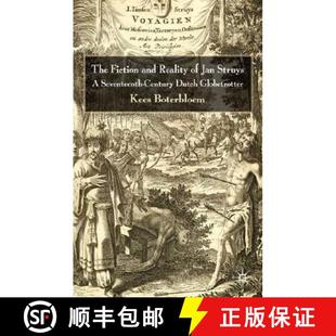 【3-4周达】The Fiction and Reality of Jan Struys: A Seventeenth-Century Dutch Globetrotter [9780230553187]