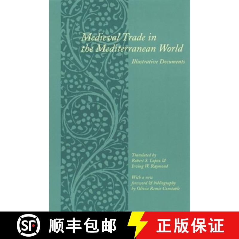 【3-4周达】Medieval Trade in the Mediterranean World: Illustrative Documents [9780231123570]