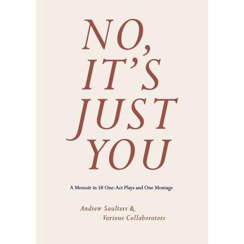 预订 no, its just you: a memoir in 58 on. [9781732932814]