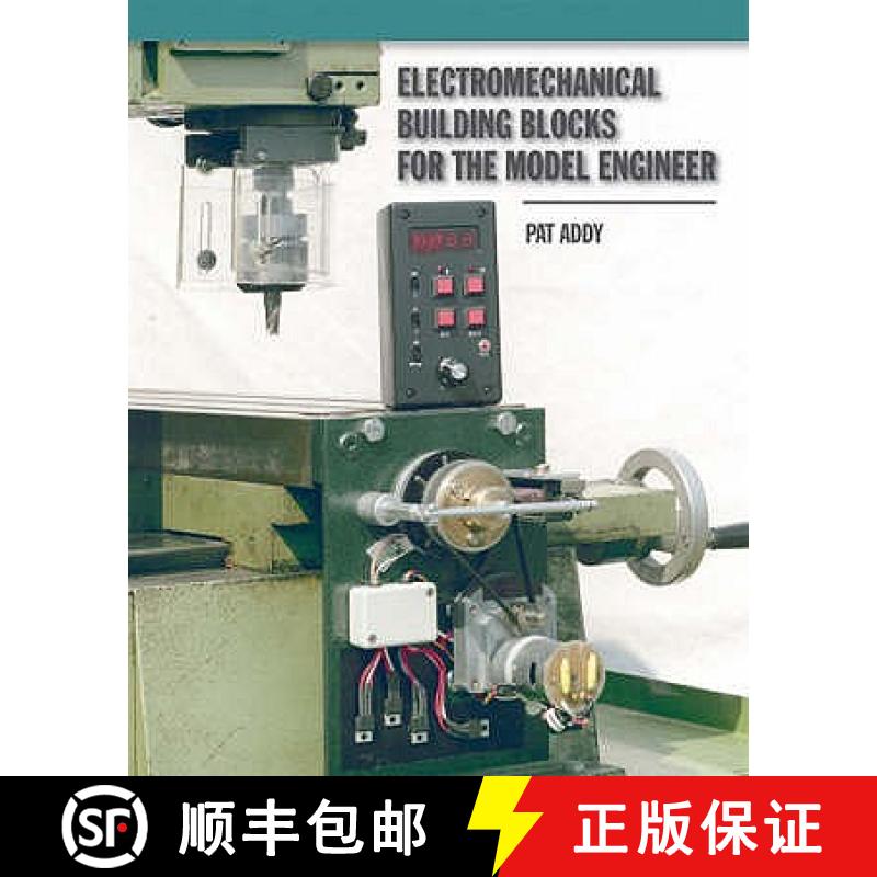【2-3周达】Electromechanical Building Blocks for the Model Engineer: For the Model Engineer [9781854862433]