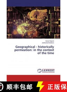 预订 Geographical - historically permeation: in the context of the time [9786200078858]