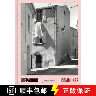 【3-4周达】Raymond Depardon: Communes [9782869251694]