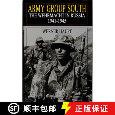 【3-4周达】精装 Army Group South: The Wehrmacht in Russia 1941-1945: The Wehrmacht in Russia 1941-1945 [9780764303852]