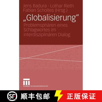 【3-4周达】Globalisierung : Problemsphären eines Schlagwortes im interdisziplinären Dialog [9783531145815]