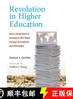 【3-4周达】Revolution in Higher Education: How a Small Band of Innovators Will Make College Accessibl... [9780262533614]