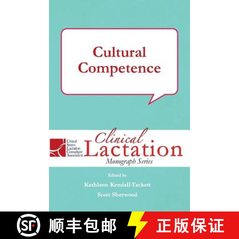 【4周达】Clinical Lactation Monograph: Cultural Competence [9781939807359]