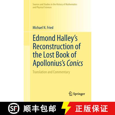 【3-4周达】Edmond Halley's Reconstruction of the Lost Book of Apollonius's Conics : Translation and C... [9781461401452]
