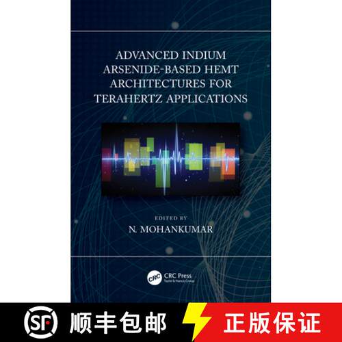 【3-4周达】精装 Advanced Indium Arsenide-Based Hemt Architectures for Terahertz Applications [9780367554149]