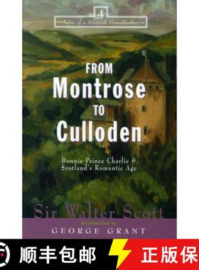 【3-4周达】From Montrose to Culloden : Bonnie Prince Charlie and Scotland's Romantic Age [9781684421862]