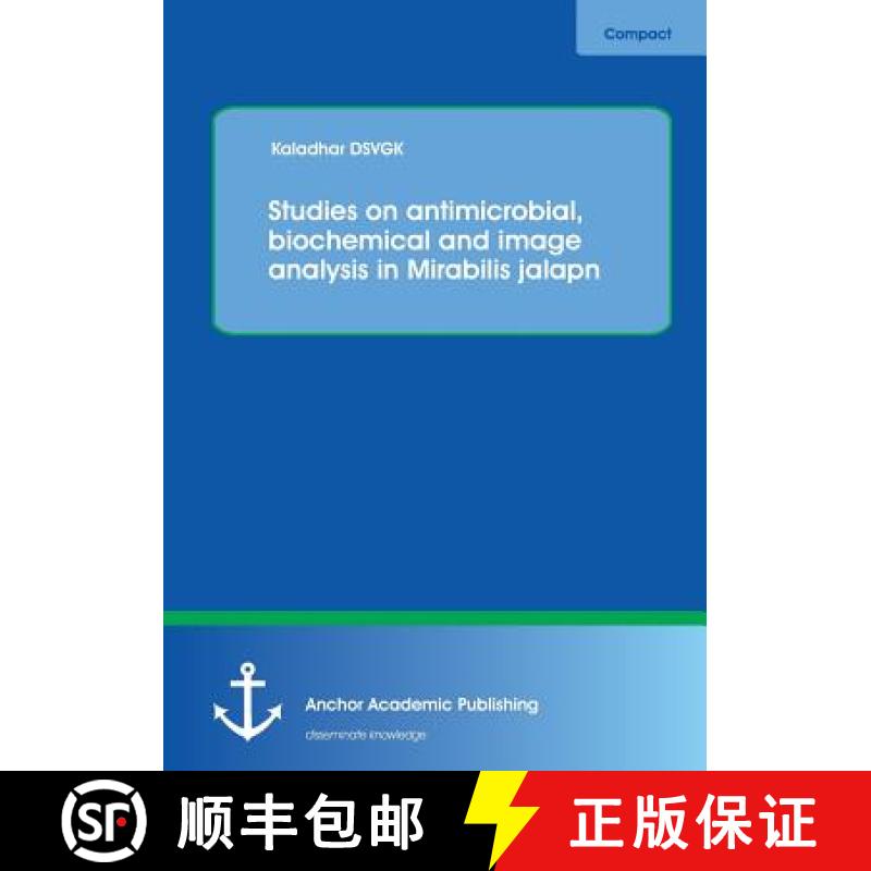 【4周达】Studies on antimicrobial, biochemical and image analysis in Mirabilis jalapa [9783954893010]