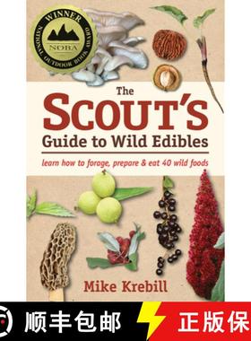 【3-4周达】The Scout's Guide to Wild Edibles : Learn How To Forage, Prepare & Eat 40 Wild Foods [9781943366064]