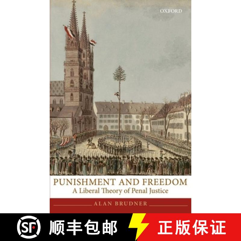 【3-4周达】Punishment and Freedom: A Liberal Theory of Penal Justice [9780199652334]