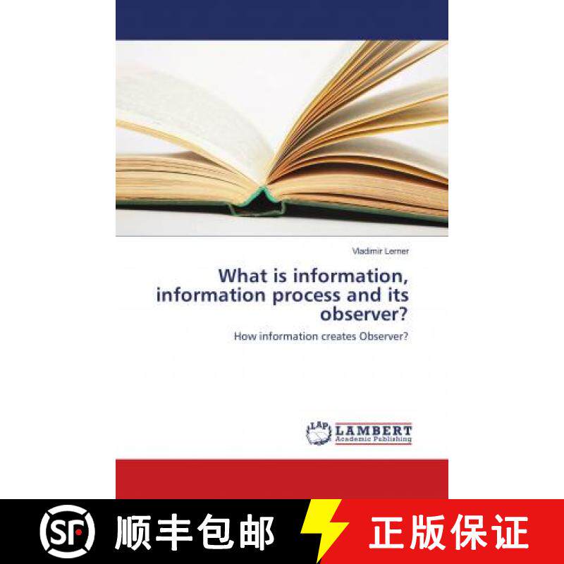 预订 What is information, information process and its observer? [9786138236009]