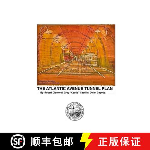 【3-4周达】The World's Oldest Subway | The Atlantic Avenue Tunnel | Museum Plan [9781329688575]
