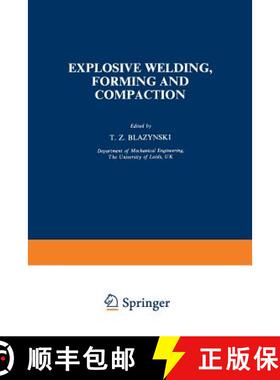 【3-4周达】Explosive Welding, Forming and Compaction [9789401197533]