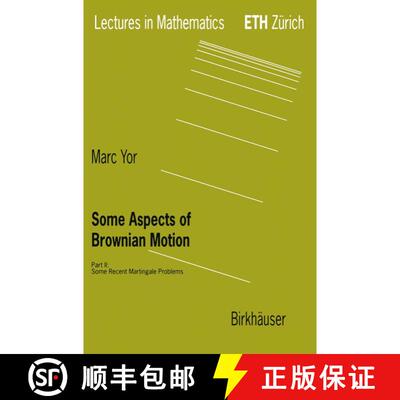【3-4周达】Some Aspects of Brownian Motion: Part II: Some Recent Martingale Problems - Some Aspects o... [9783764357177]