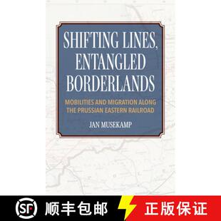 the 4周达 Entangled Lines – along Prussian Migration Shifting and Mobilities 9780253068910 Easte... Borderlands