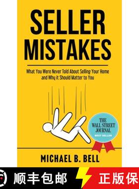【3-4周达】Seller Mistakes: What You Were Never Told About Selling Your Home and Why It Should Matter... [9781956649079]