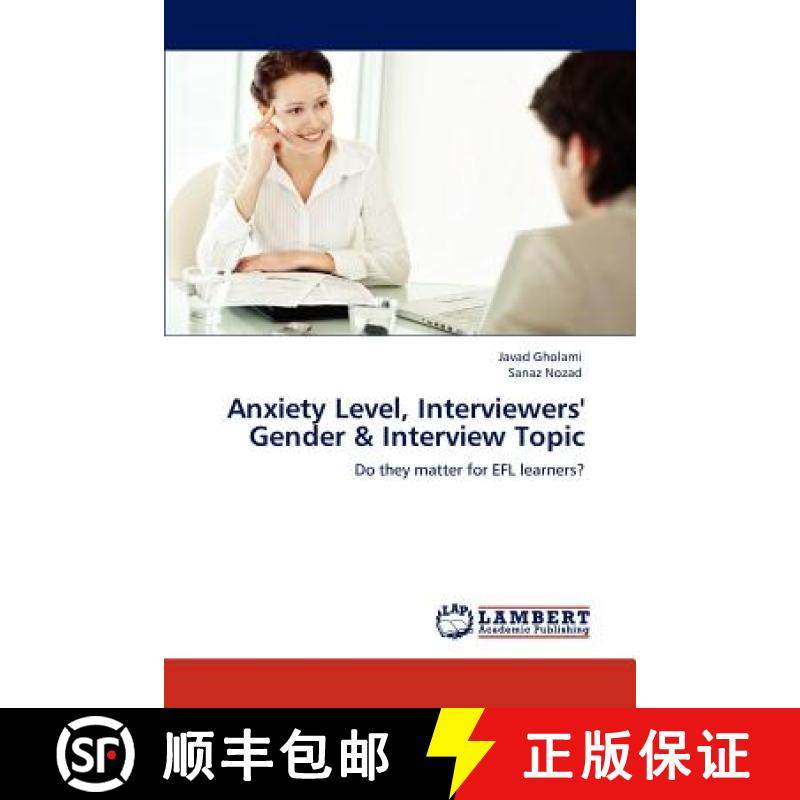 预订 Anxiety Level, Interviewers' Gender & Interview Topic [9783847334194]