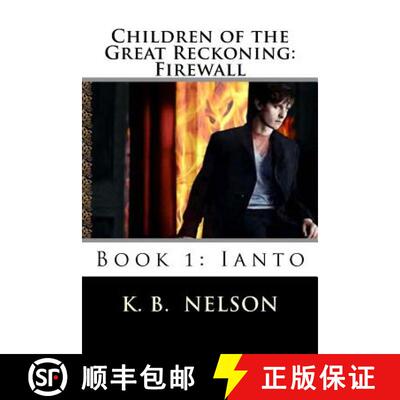 【3-4周达】Children of the Great Reckoning: Firewall, Book 1 [9780615812533]