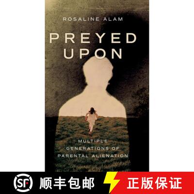 【3-4周达】Preyed Upon: Multiple Generations of Parental Alienation [9798822953666]