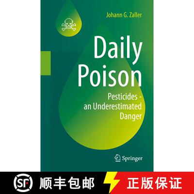 【3-4周达】Daily Poison : Pesticides - an Underestimated Danger [9783030505295]