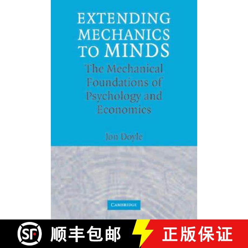 【3-4周达】Extending Mechanics to Minds: The Mechanical Foundations of Psychology and Economics [9780521861977]