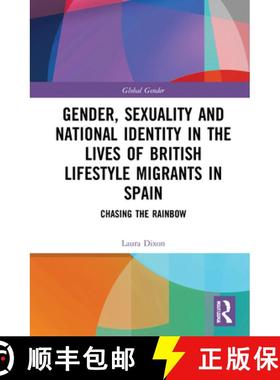 【3-4周达】Gender, Sexuality and National Identity in the Lives of British Lifestyle Migrants in Spai... [9780367651725]
