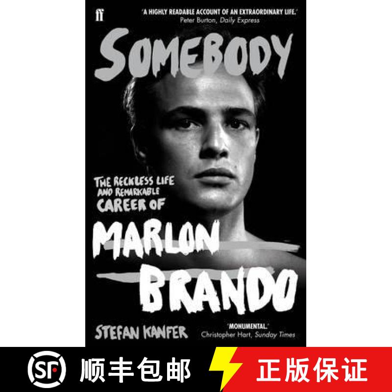 【3-4周达】Somebody: The Reckless Life and Remarkable Career of Marlon Brando [9780571244133]