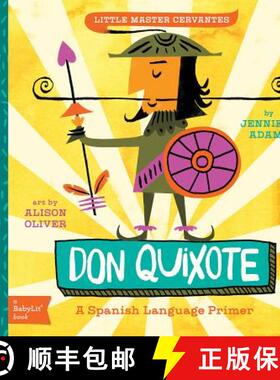 【3-4周达】Little Master Cervantes Don Quixote: A BabyLit Spanish Language Primer: A Spanish Language... [9781423638759]