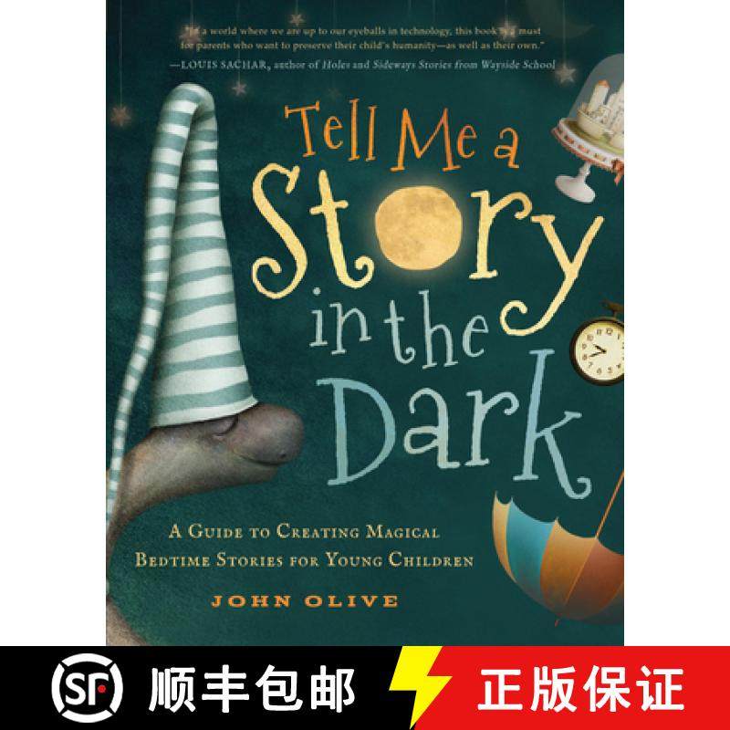 预订 Tell Me a Story in the Dark: A Guide to Creating Magical Bedtime Stories for Young Children [9781939629586]