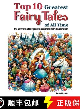 【3-4周达】Top 10 Greatest Fairy Tales of All Time: The Ultimate Storybook to Expand a Kid's Imagination [9781637197486]