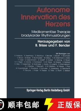 【3-4周达】Autonome Innervation Des Herzens: Medikamentoese Therapie Bradykarder Rhythmusstoerungen [9783662112182]