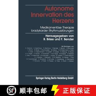 【3-4周达】Autonome Innervation Des Herzens: Medikamentoese Therapie Bradykarder Rhythmusstoerungen [9783662112182]