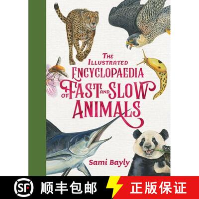 【3-4周达】精装 The Illustrated Encyclopaedia of Fast and Slow Animals [9780734421418]