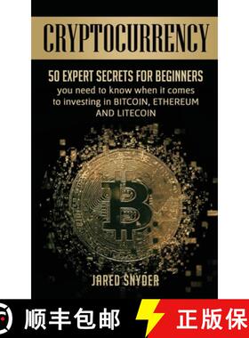 【3-4周达】Cryptocurrency: 50 Expert Secrets for Beginners You Need to Know When It Comes to Investin... [9781087849829]