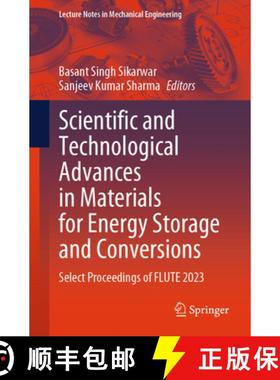 【3-4周达】Scientific and Technological Advances in Materials for Energy Storage and Conversions: Sel... [9789819724802]