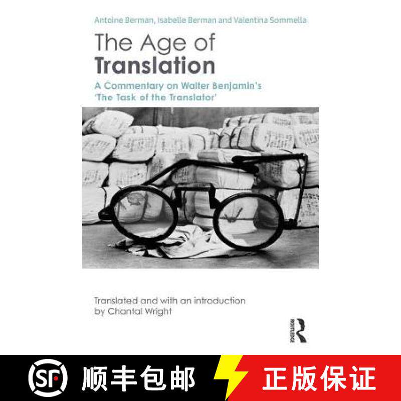 【3-4周达】The Age of Translation : A Commentary on Walter Benjamin's 'The Task of the Translator' [9781138886315]