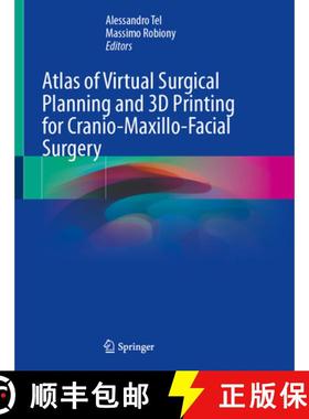 【3-4周达】Atlas of Virtual Surgical Planning and 3D Printing for Cranio-Maxillo-Facial Surgery [9783031944949]