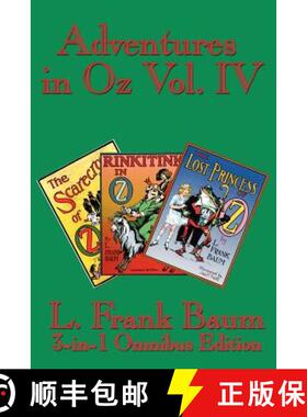 【3-4周达】Adventures in Oz Vol. IV: The Scarecrow of Oz, Rinkitink in Oz, the Lost Princess of Oz [9781604590203]