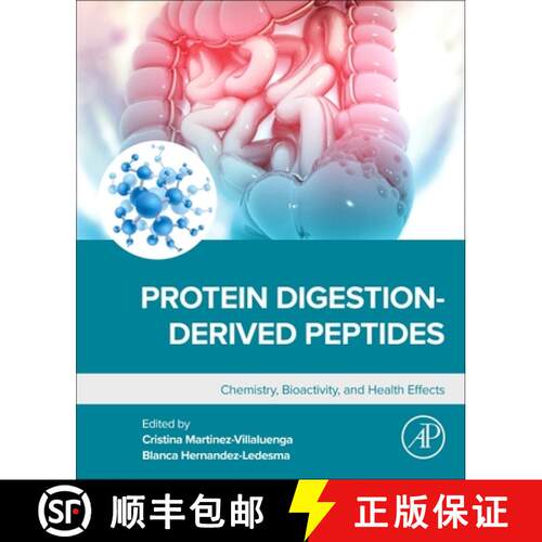 【3-4周达】Protein Digestion-Derived Peptides: Chemistry, Bioactivity, and Health Effects [9780443191411]