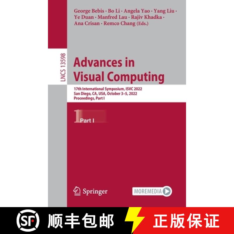 【3-4周达】Advances in Visual Computing : 17th International Symposium, ISVC 2022, San Diego, CA, USA... [9783031207129]