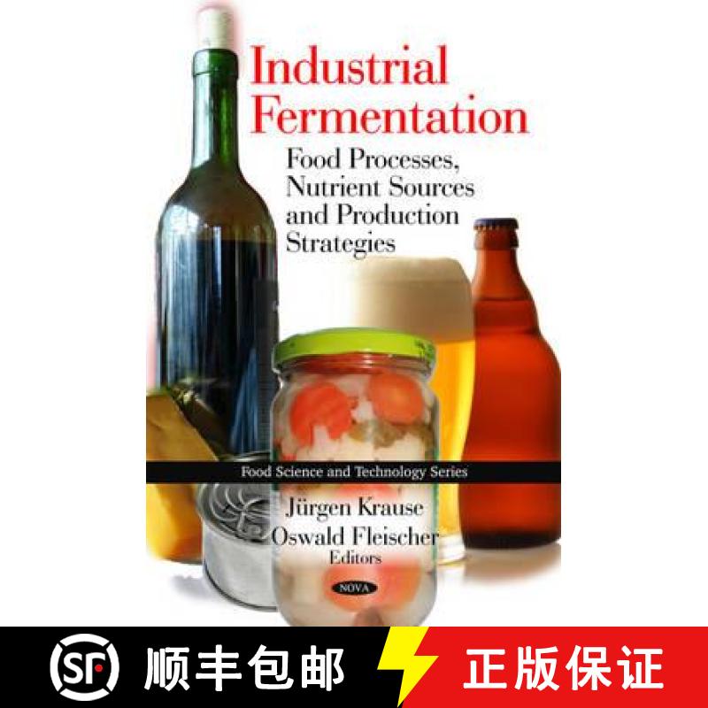 【3-4周达】Industrial Fermentation: Food Processes, Nutrient Sources and Production Strategies [9781608765508]