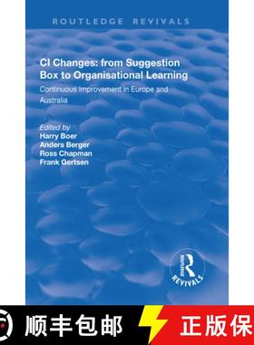 【3-4周达】CI Changes from Suggestion Box to Organisational Learning: Continuous Improvement in Europ... [9781138713697]
