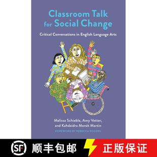 【3-4周达】Classroom Talk for Social Change: Critical Conversations in English Language Arts [9780807763483]