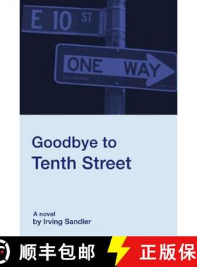 预订 Goodbye to Tenth Street [9780912887722]