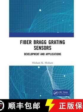 【3-4周达】Fiber Bragg Grating Sensors: Development and Applications: Development and Applications [9780367224851]